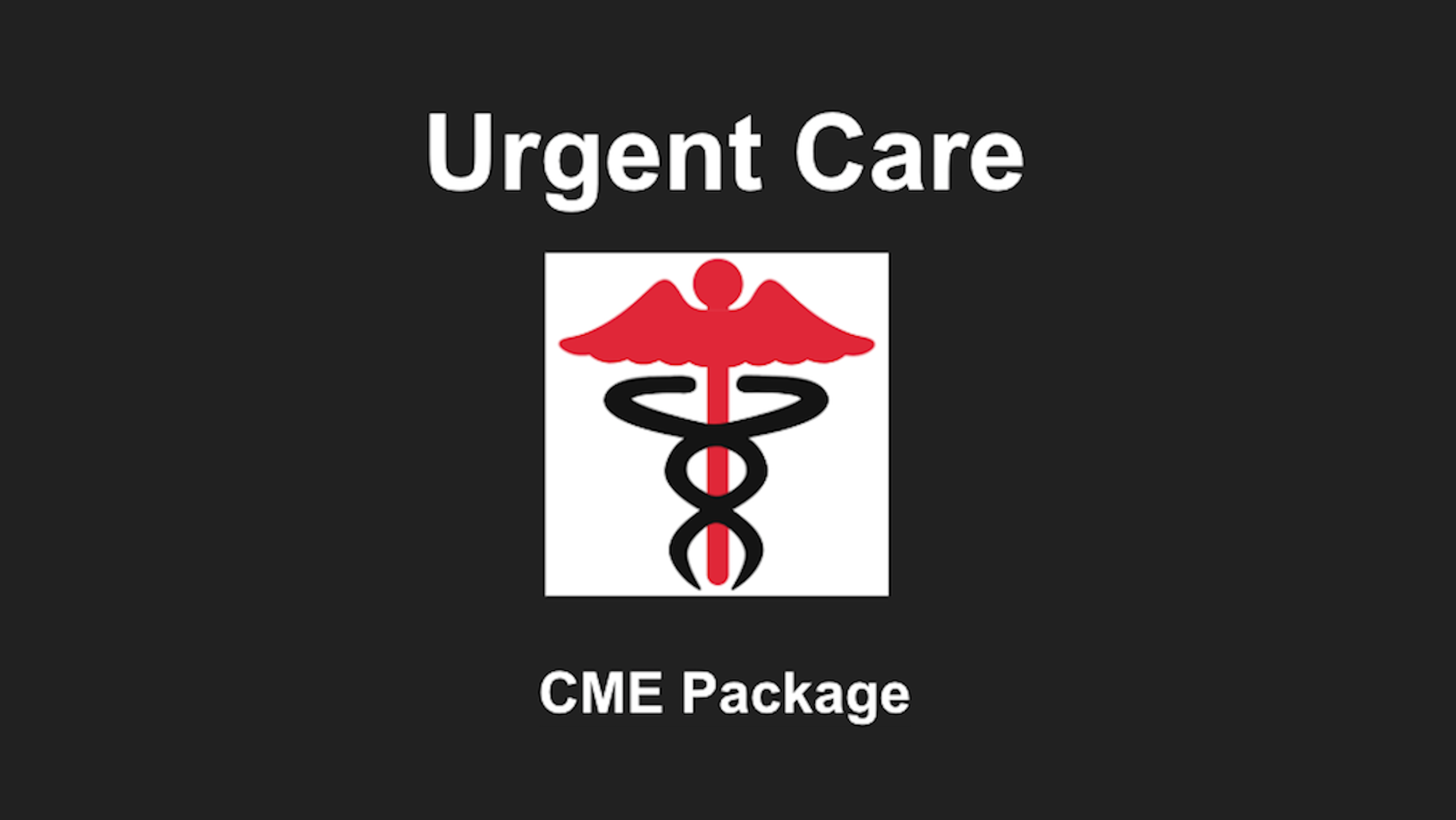 Urgent Care Review Course CME Package - CME Medical Review