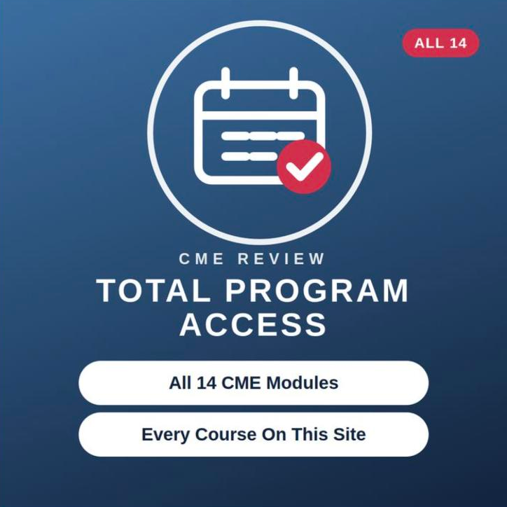 Total Program Access – all 14 CME modules